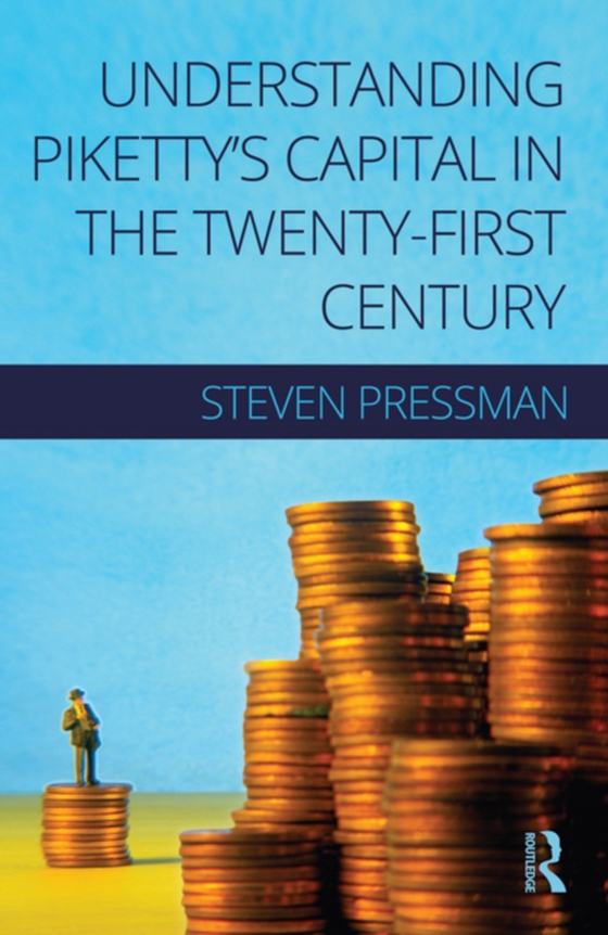 Understanding Piketty's Capital in the Twenty-First Century (e-bog) af Pressman, Steven