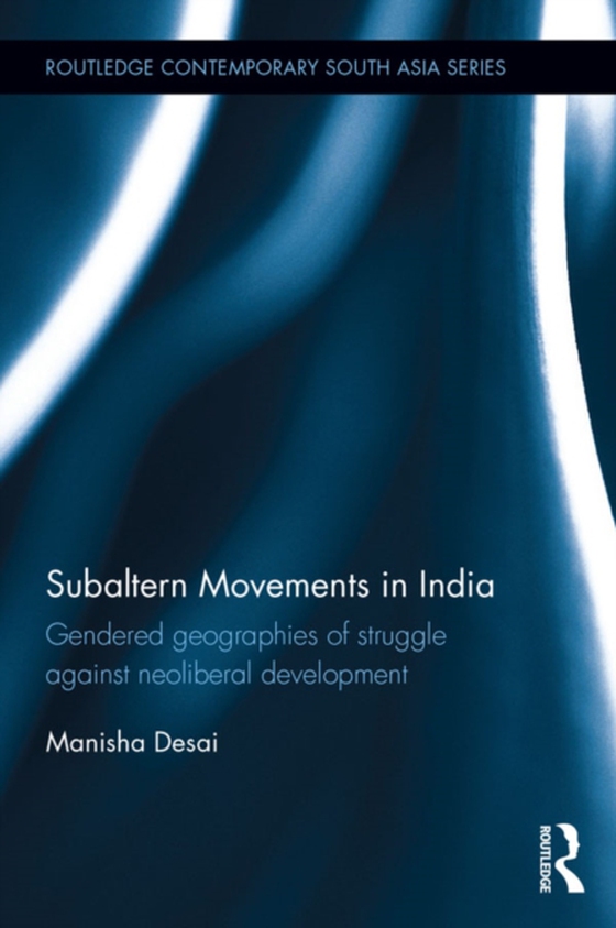 Subaltern Movements in India (e-bog) af Desai, Manisha