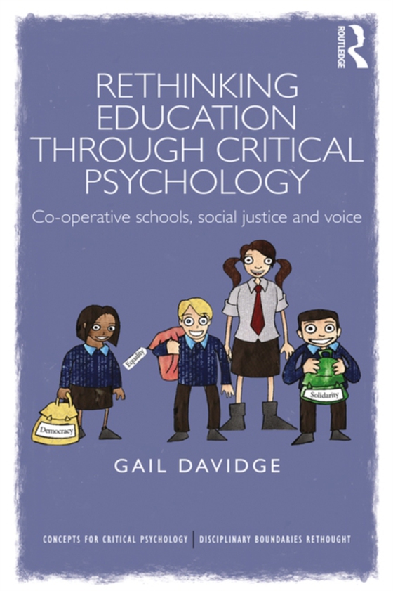 Rethinking Education through Critical Psychology (e-bog) af Davidge, Gail