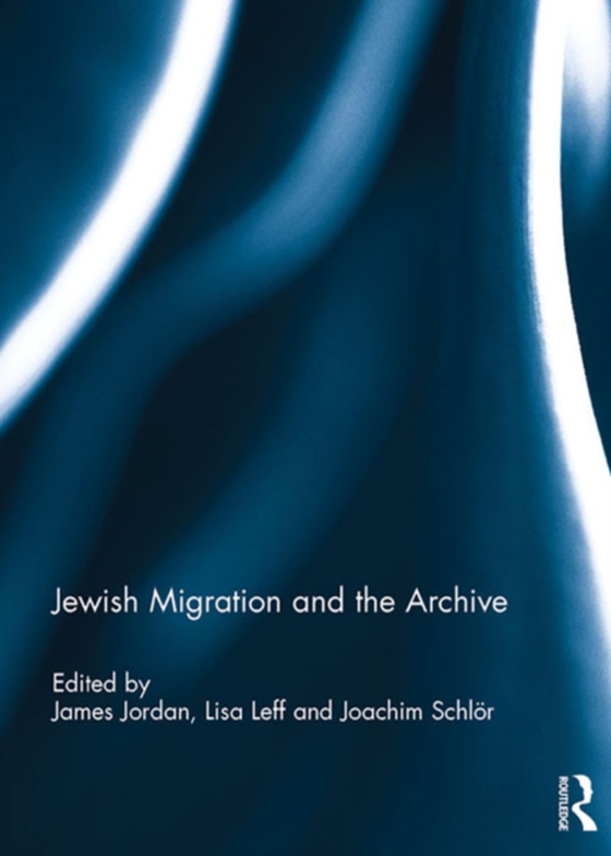 Jewish Migration and the Archive (e-bog) af -