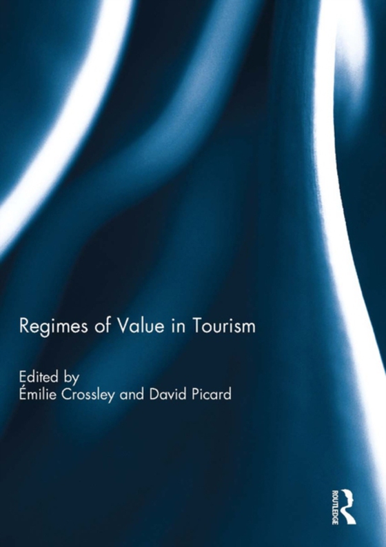 Regimes of Value in Tourism (e-bog) af -