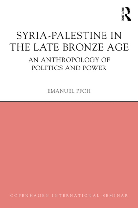 Syria-Palestine in The Late Bronze Age (e-bog) af Pfoh, Emanuel