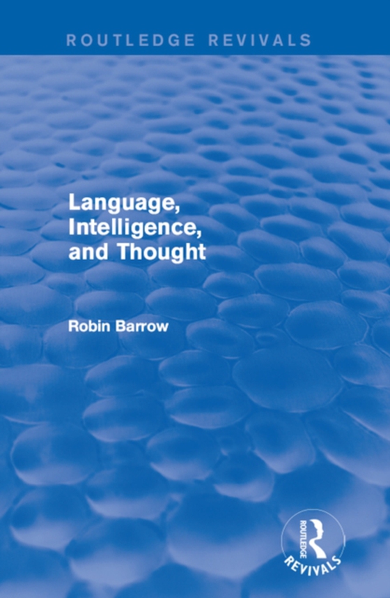 Language, Intelligence, and Thought (e-bog) af Barrow, Robin