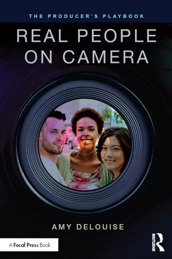Producer's Playbook: Real People on Camera (e-bog) af DeLouise, Amy