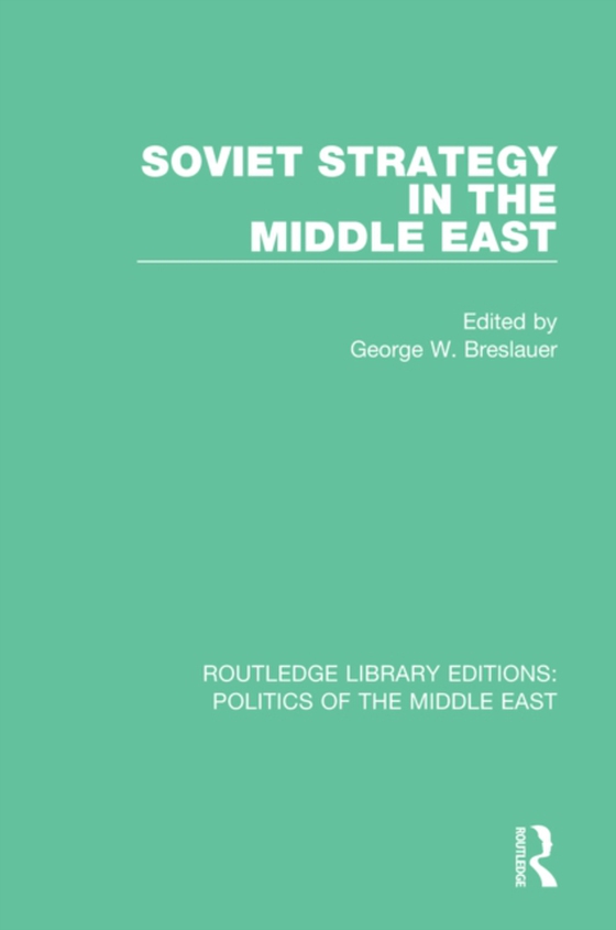 Soviet Strategy in the Middle East (e-bog) af -