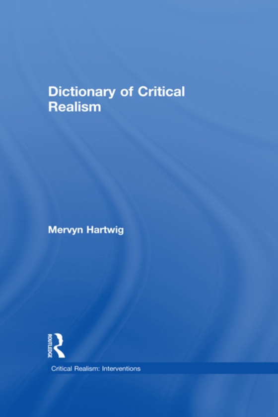 Dictionary of Critical Realism (e-bog) af -