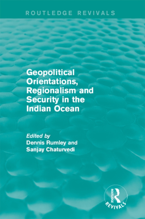 Geopolitical Orientations, Regionalism and Security in the Indian Ocean (e-bog) af -