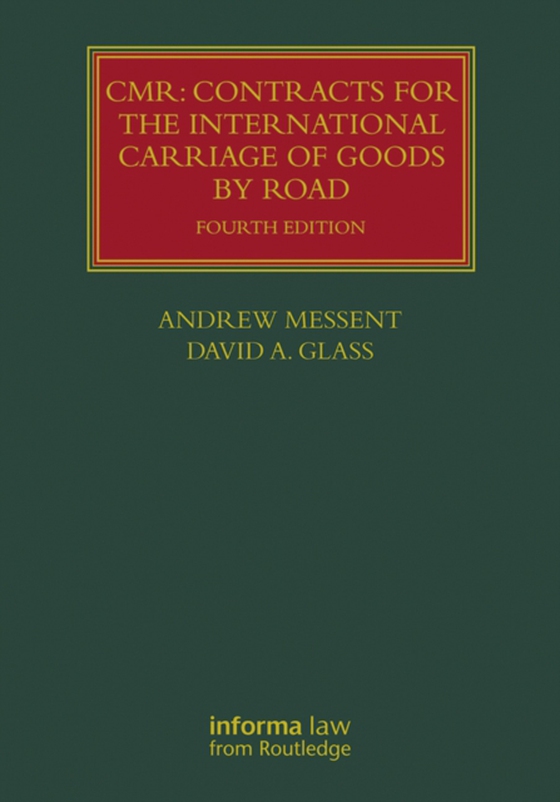 CMR: Contracts for the International Carriage of Goods by Road (e-bog) af Glass, David