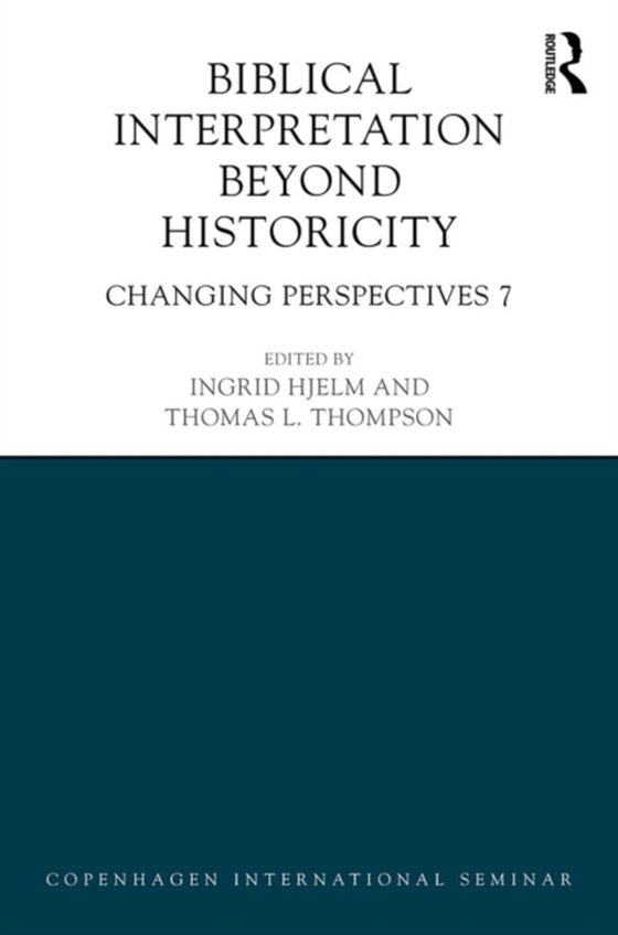 Biblical Interpretation Beyond Historicity (e-bog) af -