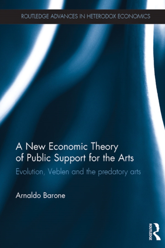 New Economic Theory of Public Support for the Arts