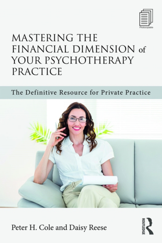 Mastering the Financial Dimension of Your Psychotherapy Practice (e-bog) af Reese, Daisy