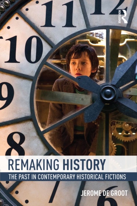 Remaking History (e-bog) af Groot, Jerome De