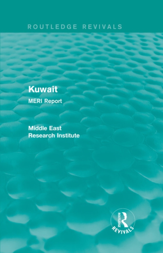 Kuwait (Routledge Revival) (e-bog) af Institute, Middle East Research