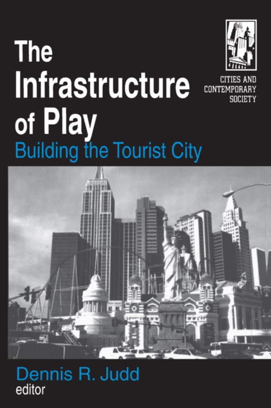 Infrastructure of Play (e-bog) af Judd, Dennis R.