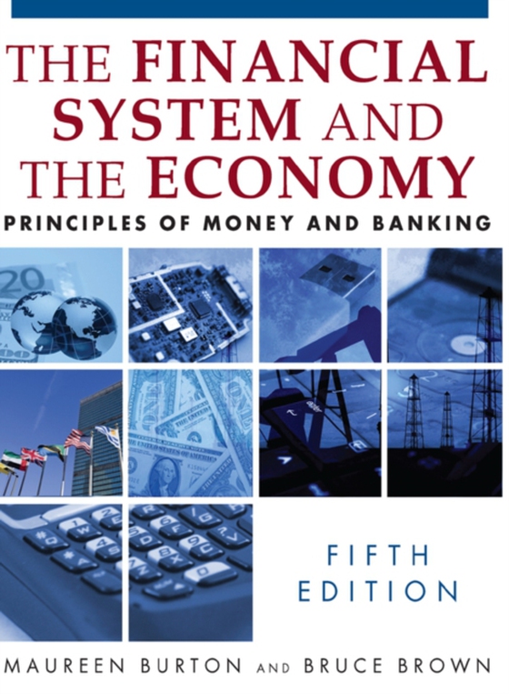 Financial System and the Economy (e-bog) af Brown, Bruce