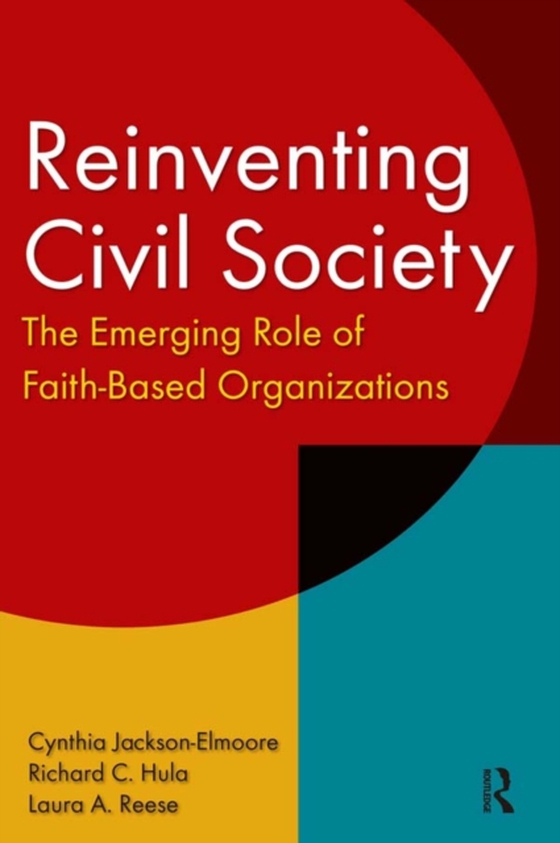 Reinventing Civil Society: The Emerging Role of Faith-Based Organizations