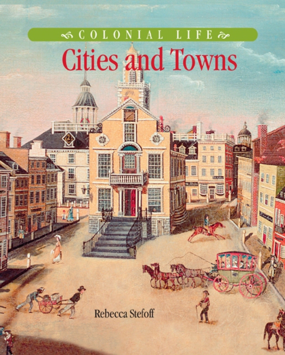 Cities and Towns (e-bog) af Stefoff, Rebecca