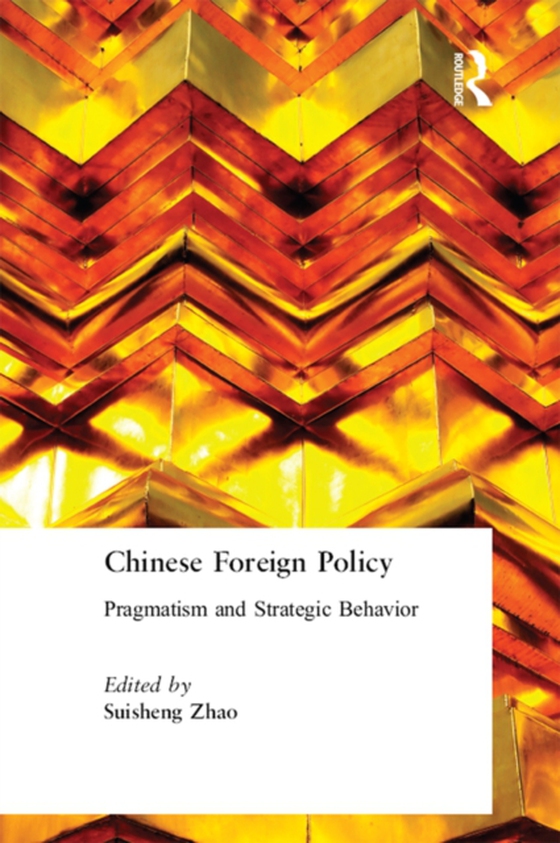 Chinese Foreign Policy (e-bog) af Zhao, Suisheng