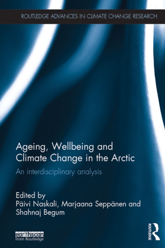 Ageing, Wellbeing and Climate Change in the Arctic (e-bog) af -