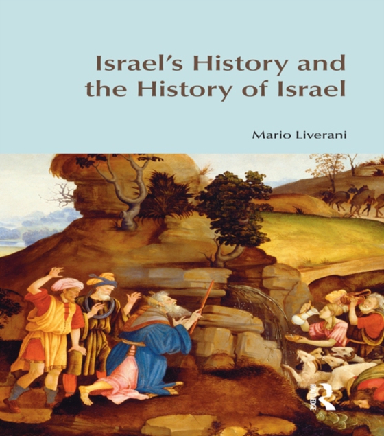 Israel's History and the History of Israel (e-bog) af Liverani, Mario