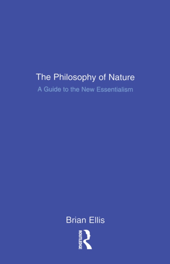 Philosophy of Nature (e-bog) af Ellis, Brian