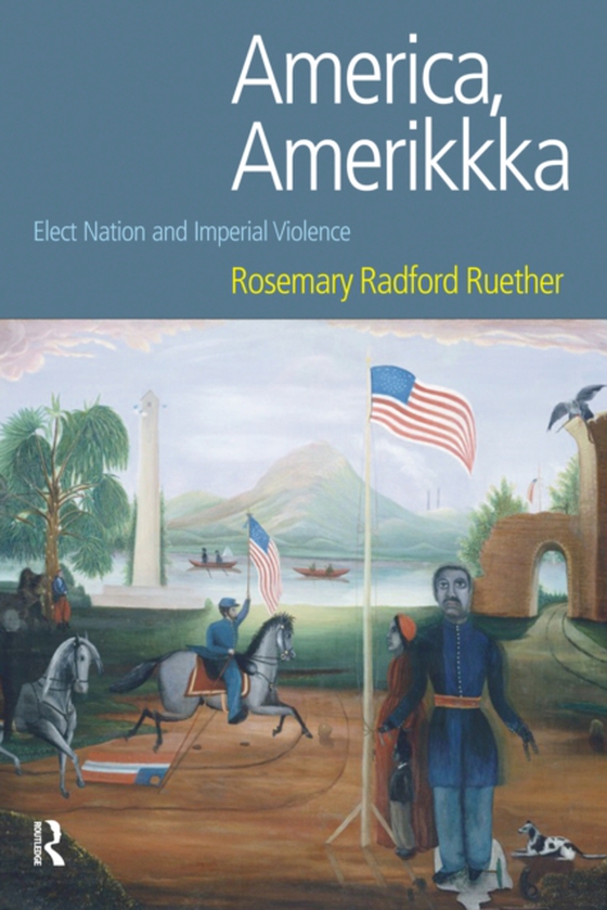 America, Amerikkka (e-bog) af Ruether, Rosemary Radford