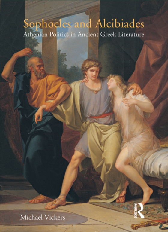 Sophocles and Alcibiades (e-bog) af Vickers, Michael