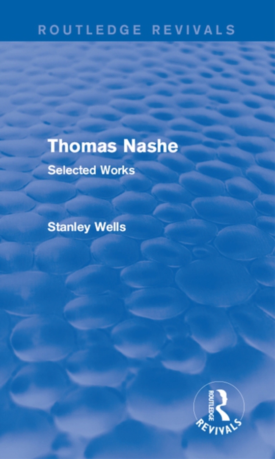 Thomas Nashe (Routledge Revivals) (e-bog) af Wells, Stanley