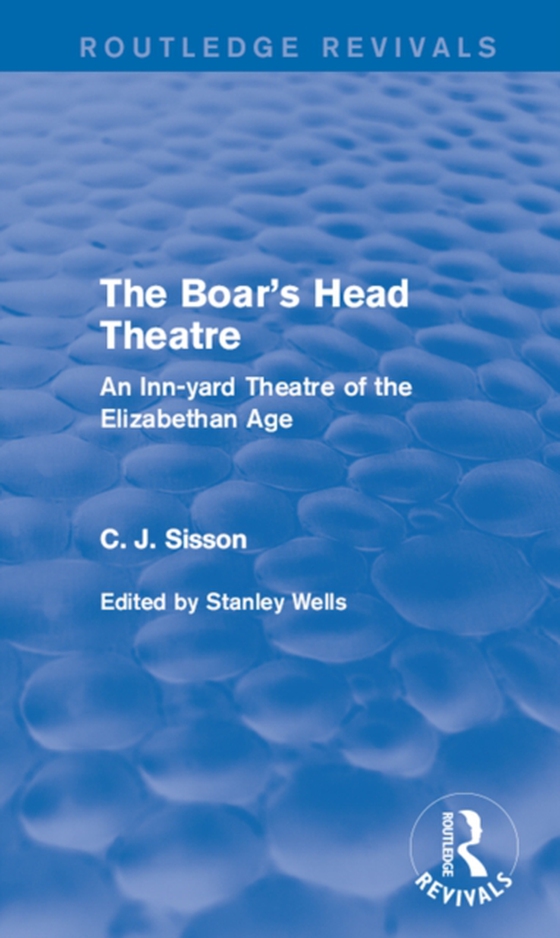 Boar's Head Theatre (Routledge Revivals)