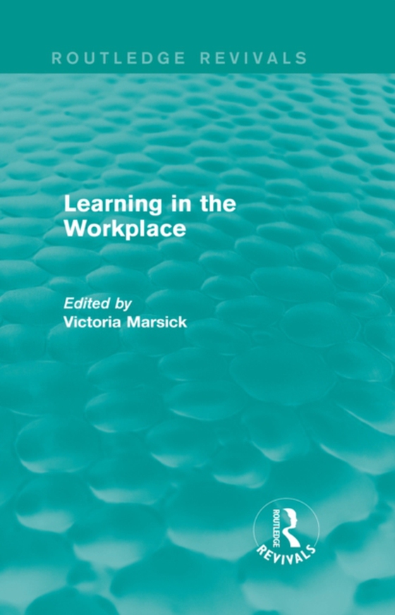 Learning in the Workplace (Routledge Revivals) (e-bog) af -