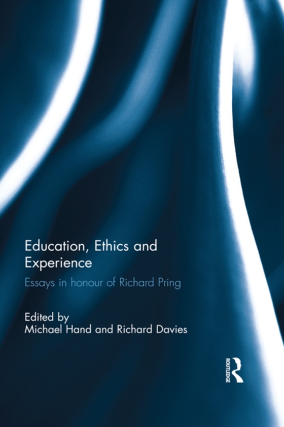 Education, Ethics and Experience (e-bog) af -