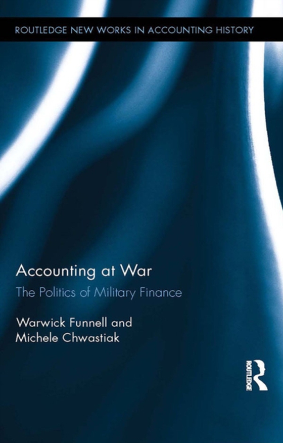 Accounting at War (e-bog) af Chwastiak, Michele