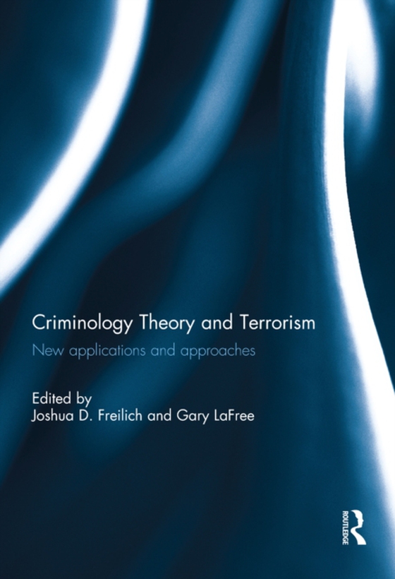 Criminology Theory and Terrorism (e-bog) af -