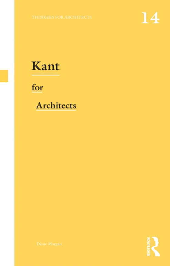 Kant for Architects (e-bog) af Morgan, Diane