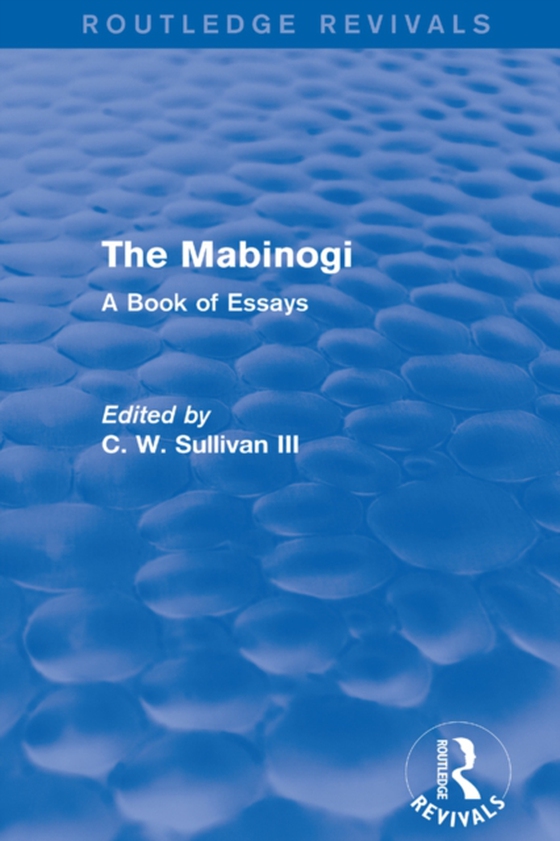 Mabinogi (Routledge Revivals) (e-bog) af III, C. W. Sullivan