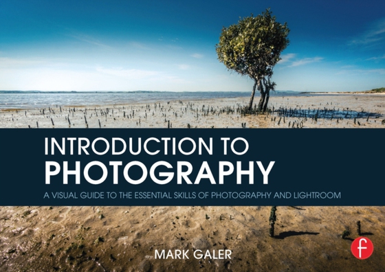 Introduction to Photography (e-bog) af Galer, Mark
