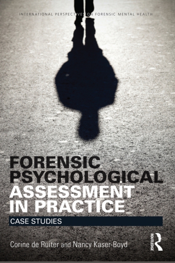 Forensic Psychological Assessment in Practice (e-bog) af Kaser-Boyd, Nancy