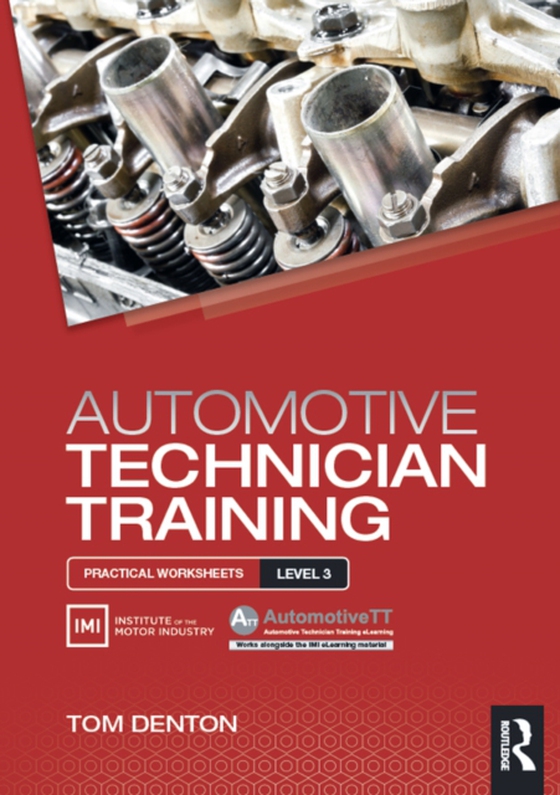Automotive Technician Training: Practical Worksheets Level 3 (e-bog) af Denton, Tom