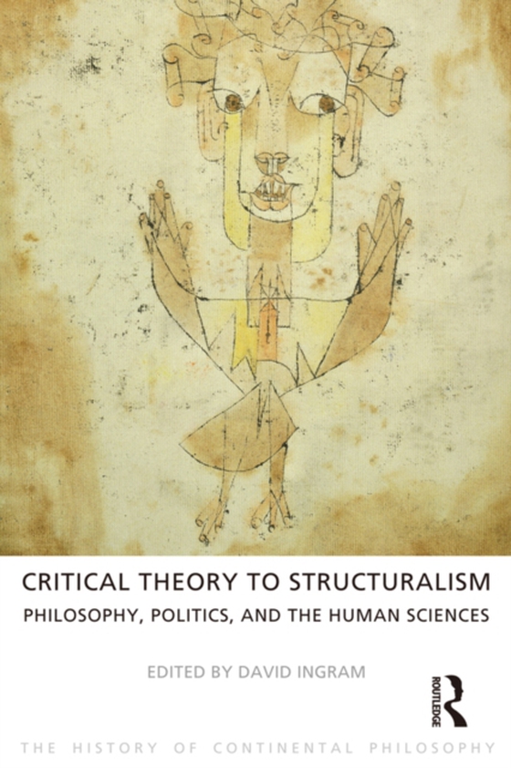 Critical Theory to Structuralism (e-bog) af Ingram, David