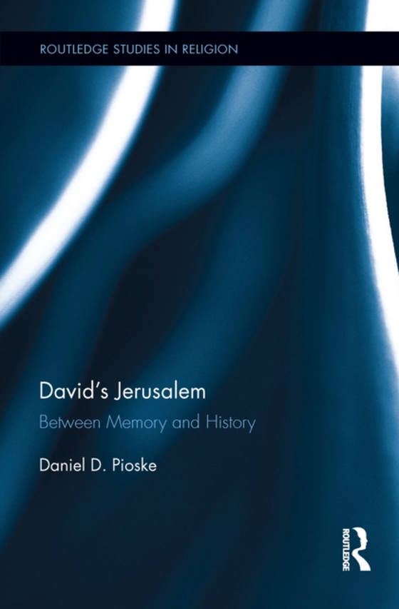 David's Jerusalem (e-bog) af Pioske, Daniel