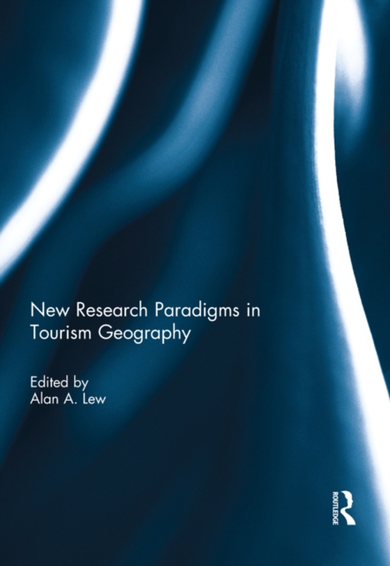 New Research Paradigms in Tourism Geography (e-bog) af -