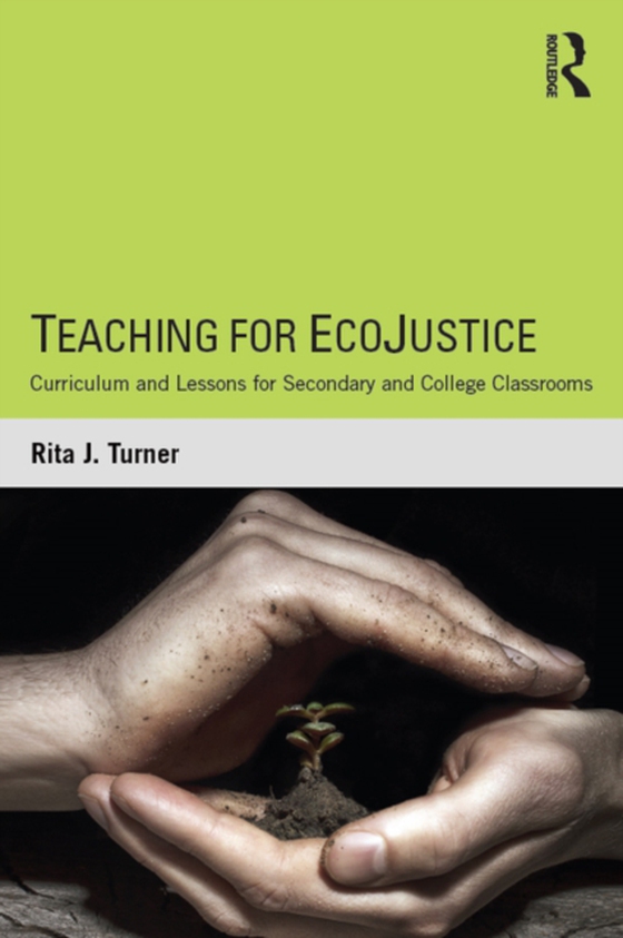 Teaching for EcoJustice (e-bog) af Turner, Rita J.