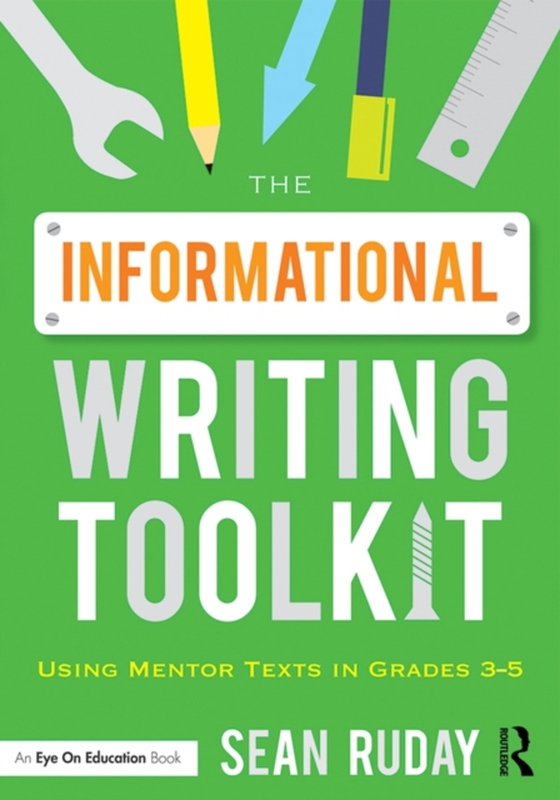 Informational Writing Toolkit (e-bog) af Ruday, Sean