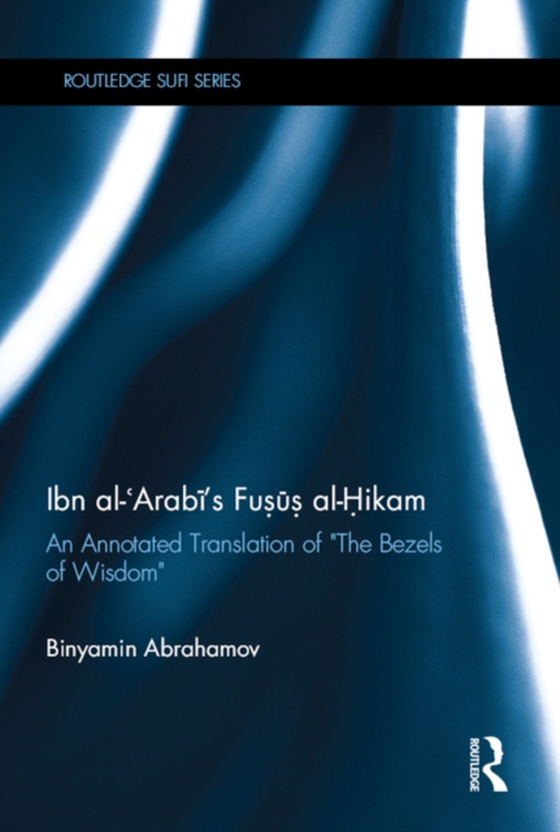 Ibn Al-Arabi's Fusus Al-Hikam (e-bog) af Abrahamov, Binyamin