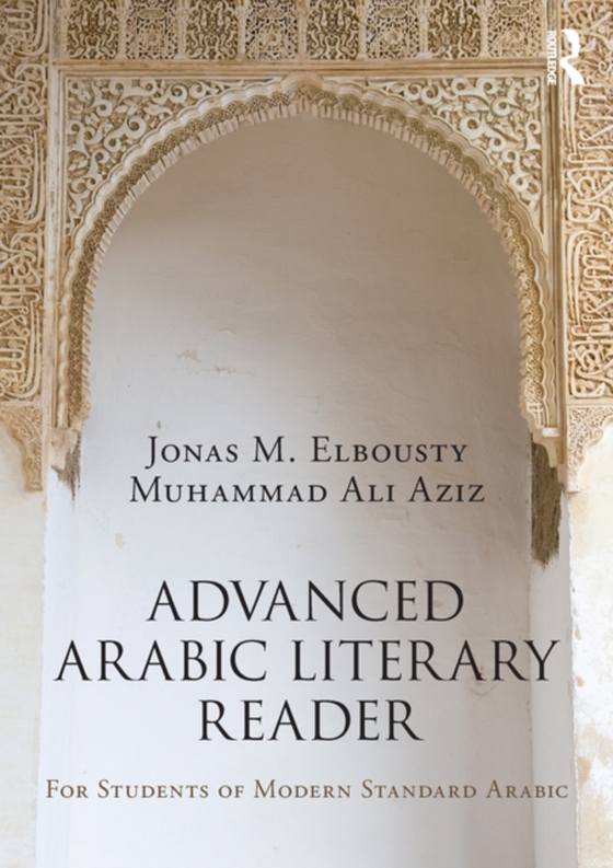 Advanced Arabic Literary Reader