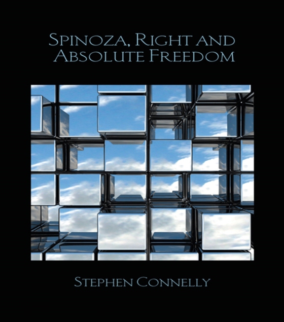 Spinoza, Right and Absolute Freedom (e-bog) af Connelly, Stephen