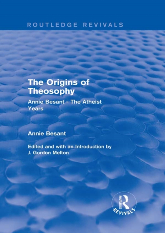 Origins of Theosophy (Routledge Revivals) (e-bog) af Besant, Annie