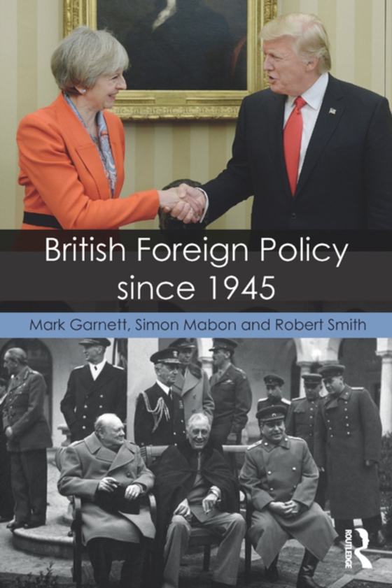 British Foreign Policy since 1945 (e-bog) af Smith, Robert