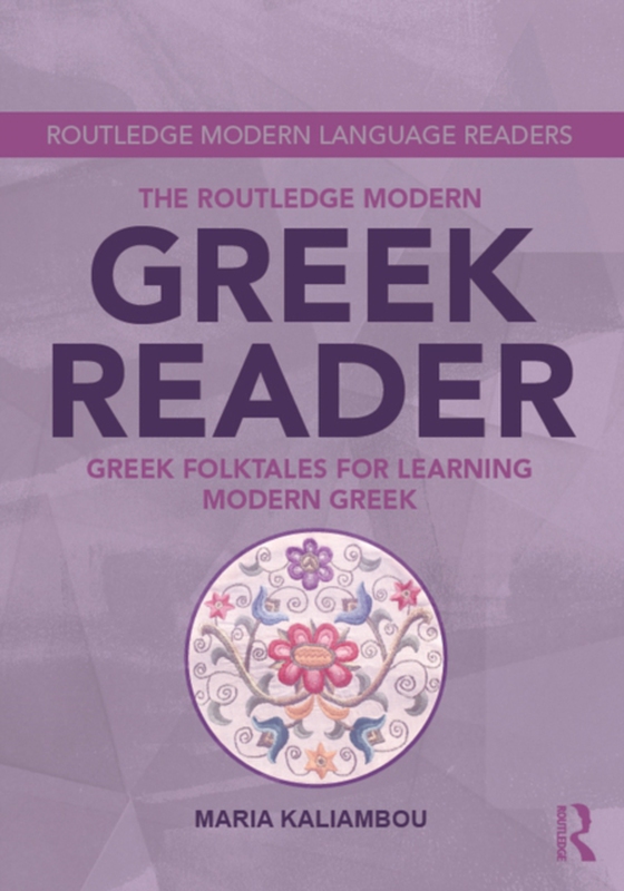 Routledge Modern Greek Reader (e-bog) af Kaliambou, Maria