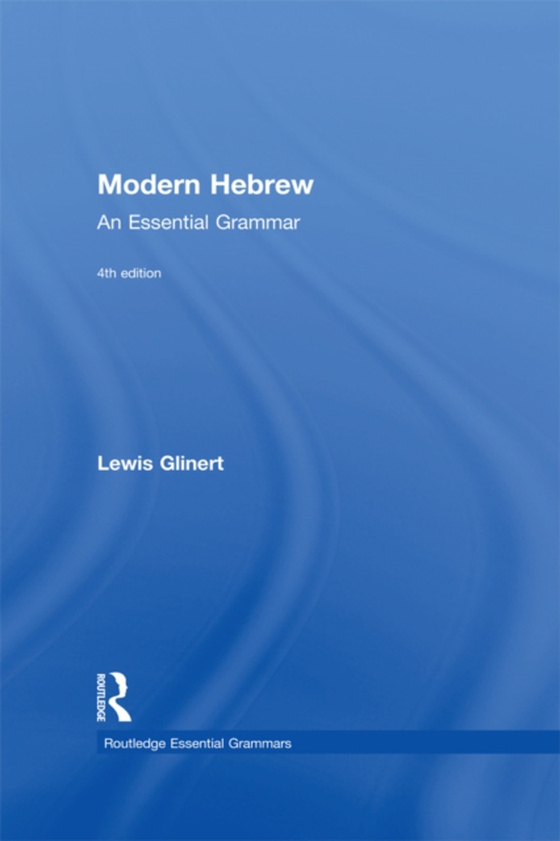 Modern Hebrew: An Essential Grammar (e-bog) af Glinert, Lewis